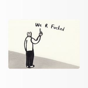 We R Fucked